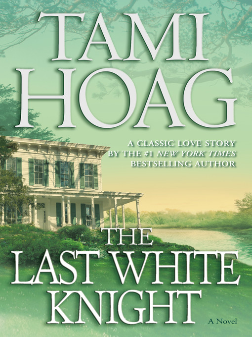 Title details for The Last White Knight by Tami Hoag - Available